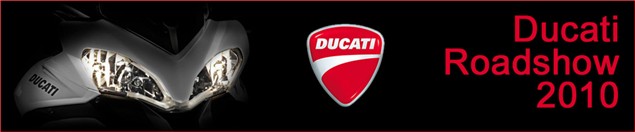 Advertorial: Ducati Roadshow 2010