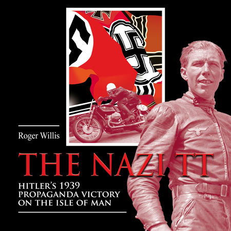 The Nazi TT – by Roger Willis