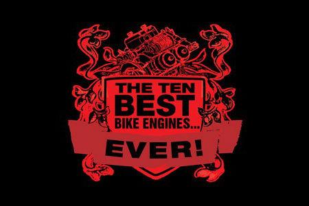 Top 10 best motorcycle engines ever