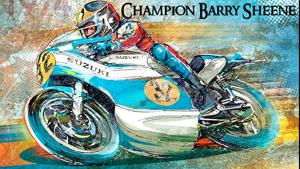 Champion Barry Sheene - Profile of a Legend